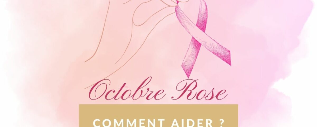 Octobre Rose : comment aider ?