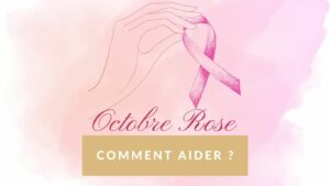 Octobre Rose : comment aider ?