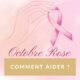 Octobre Rose : comment aider ?